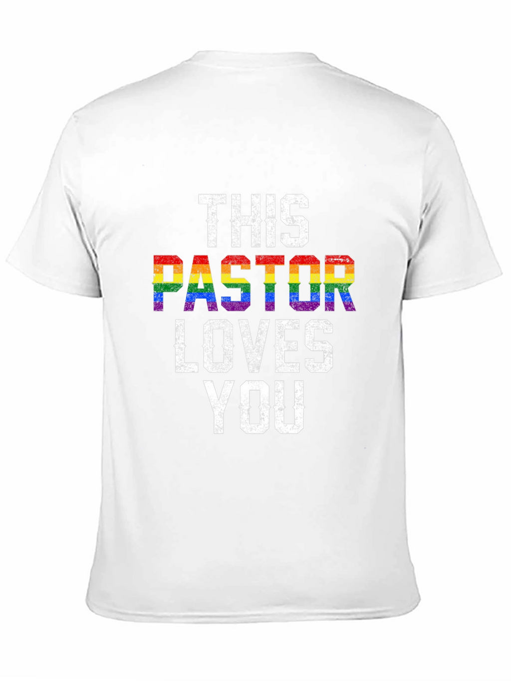 This Pastor Loves You LGBTQ+ Pride T-Shirt