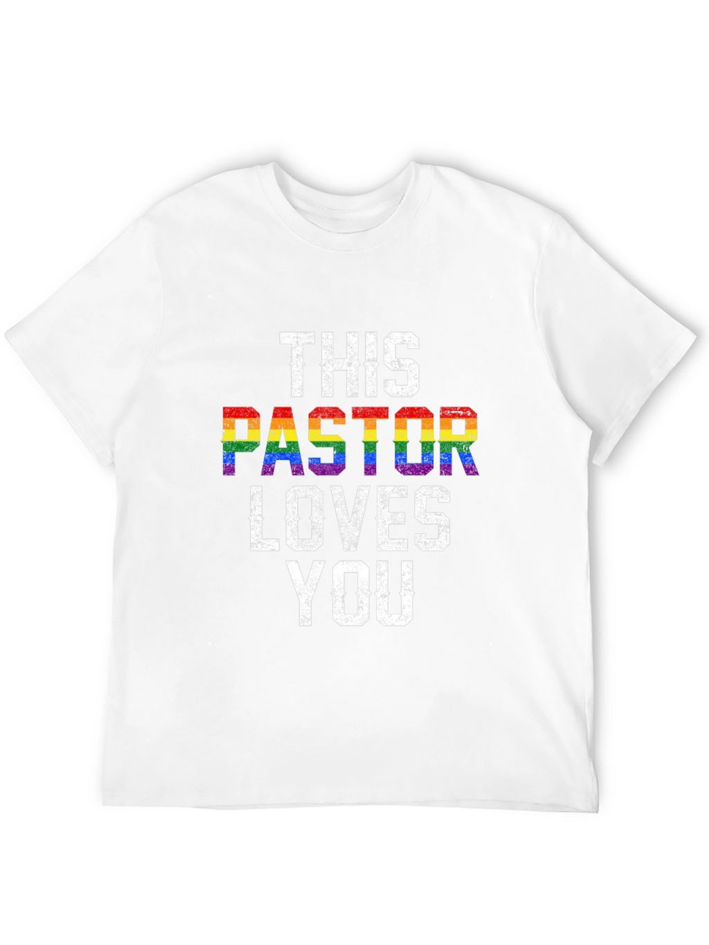 This Pastor Loves You LGBTQ+ Pride T-Shirt