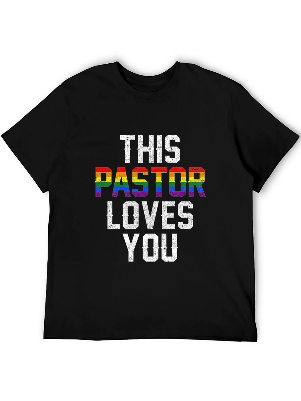 This Pastor Loves You LGBTQ+ Pride T-Shirt