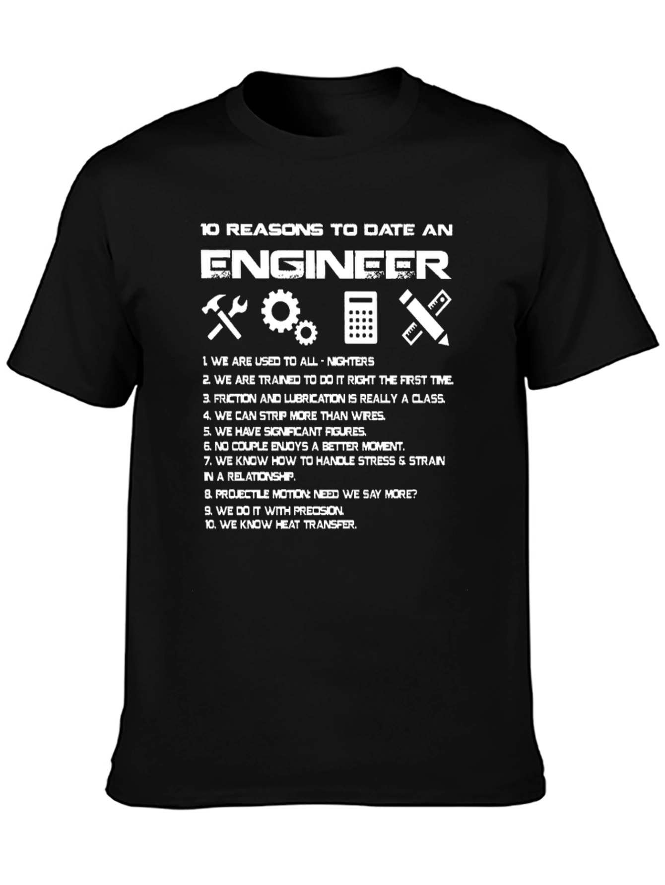 Engineer Reasons T-Shirt Funny Engineering Gift Idea