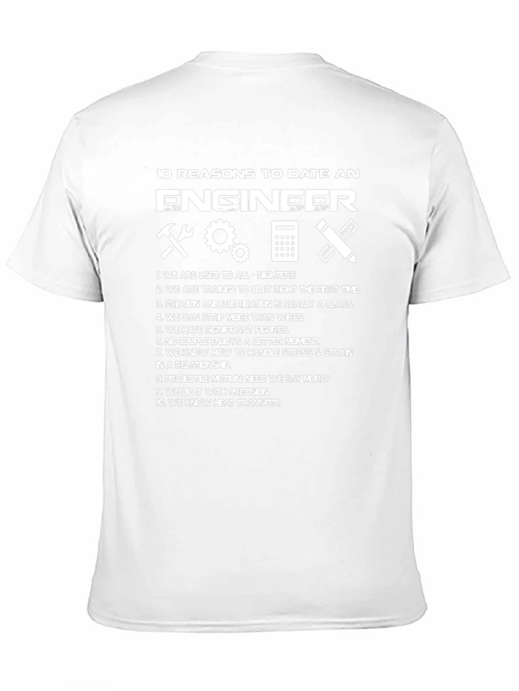Engineer Reasons T-Shirt Funny Engineering Gift Idea