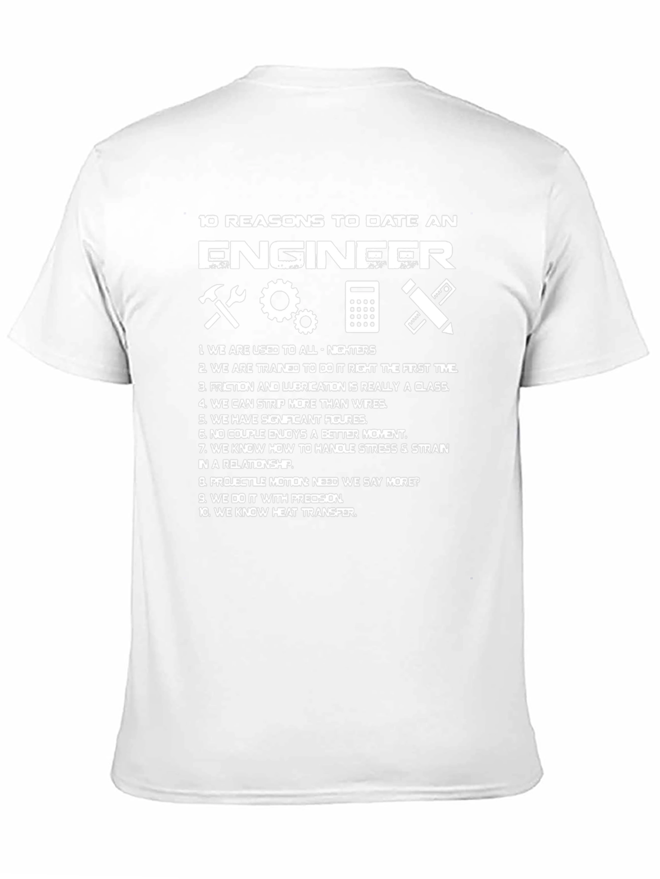 Engineer Reasons T-Shirt Funny Engineering Gift Idea