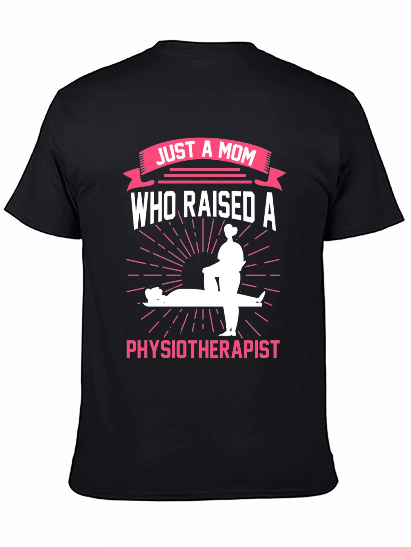 Mom of a Physiotherapist T-Shirt