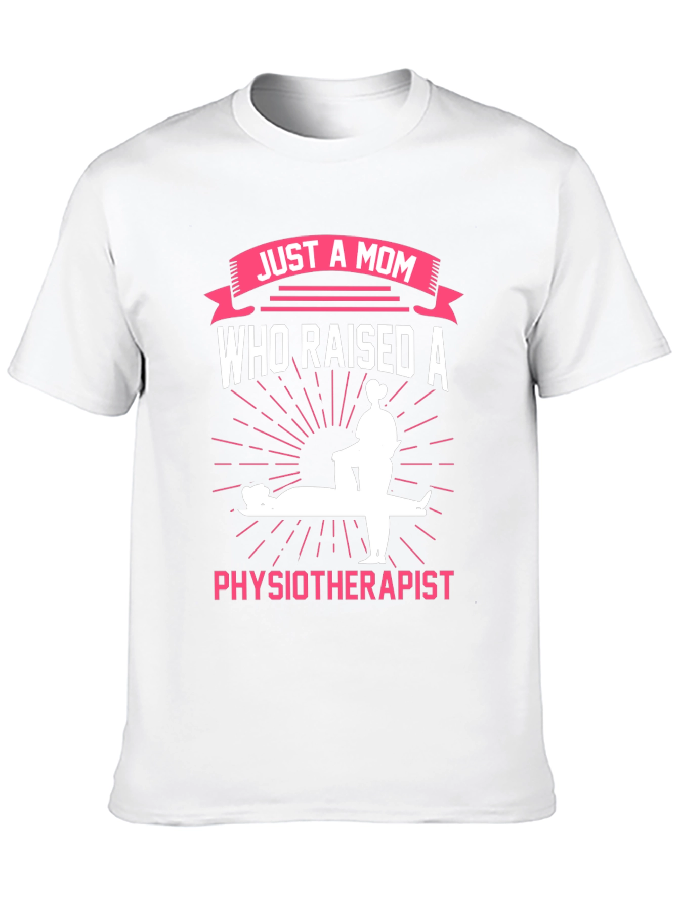 Mom of a Physiotherapist T-Shirt