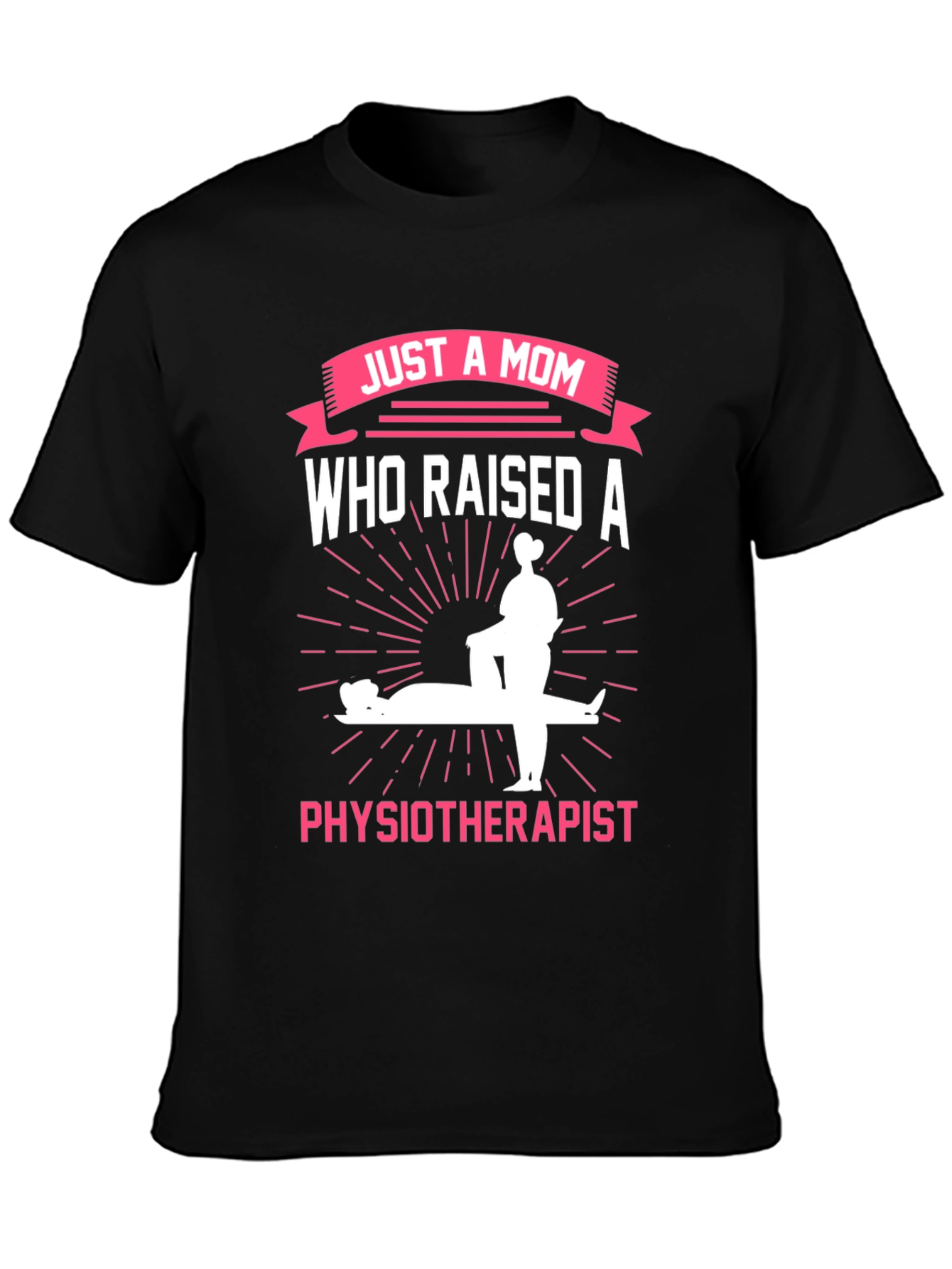 Mom of a Physiotherapist T-Shirt