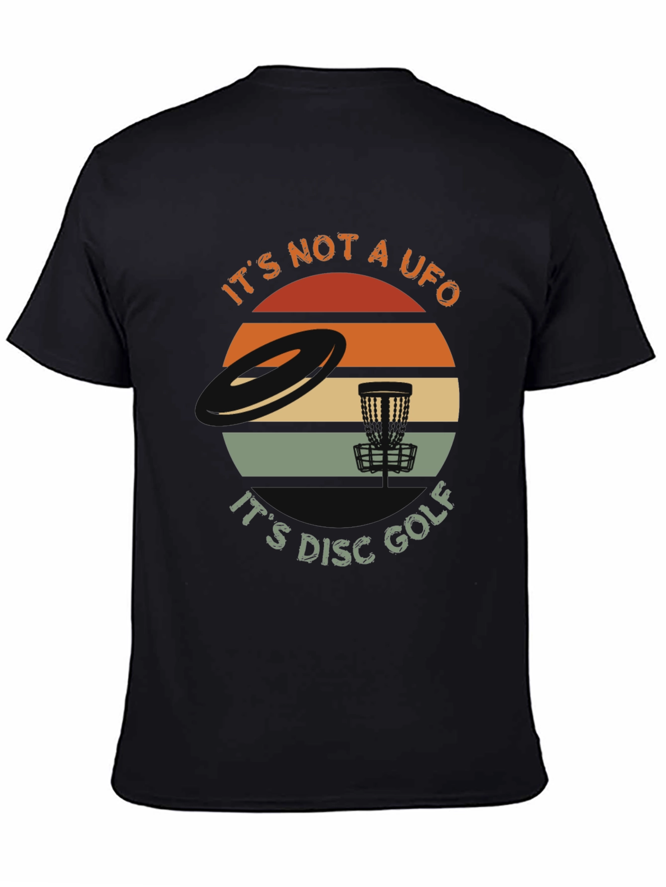 Its Not A UFO Disc Golf T-Shirt