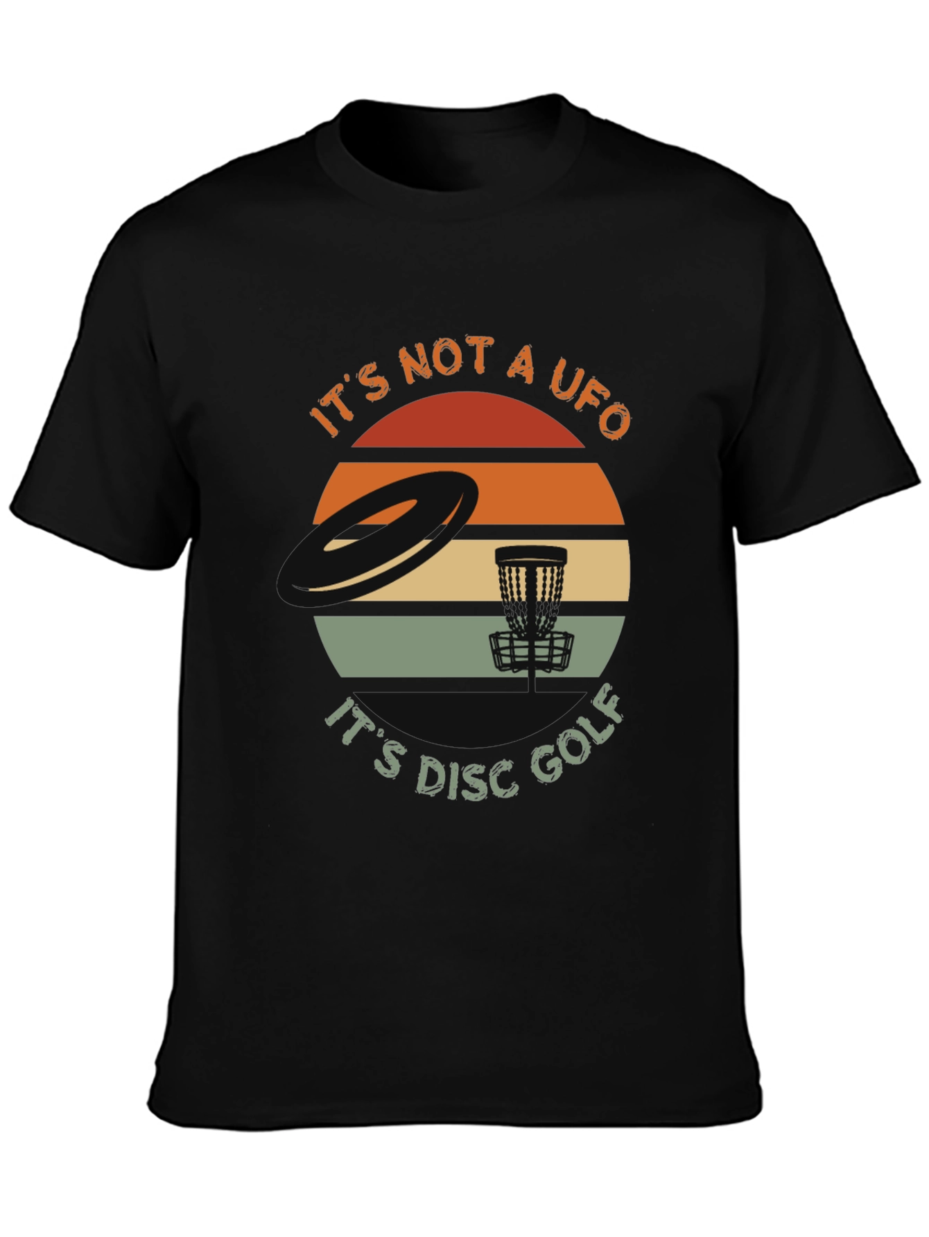 Its Not A UFO Disc Golf T-Shirt