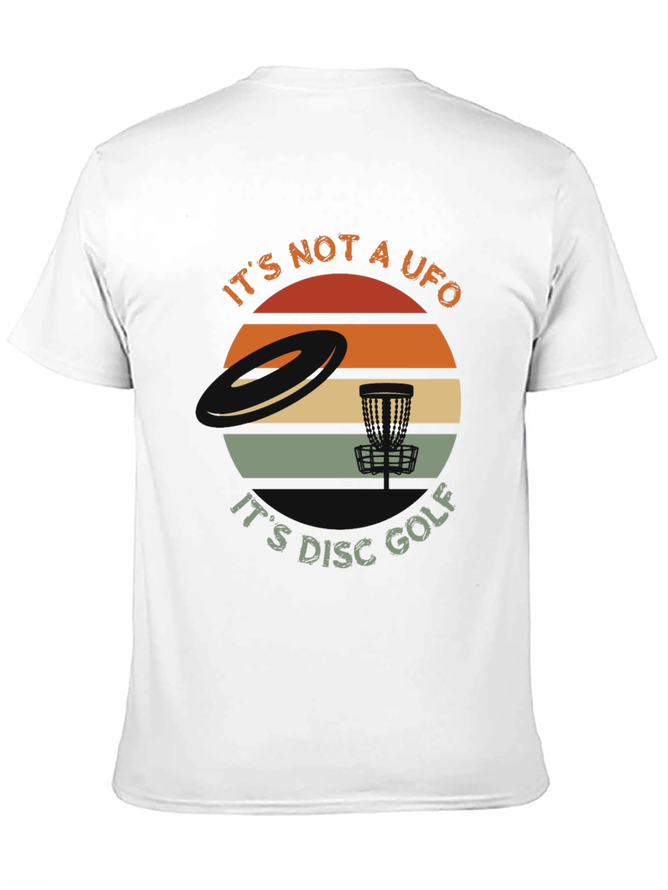 Its Not A UFO Disc Golf T-Shirt