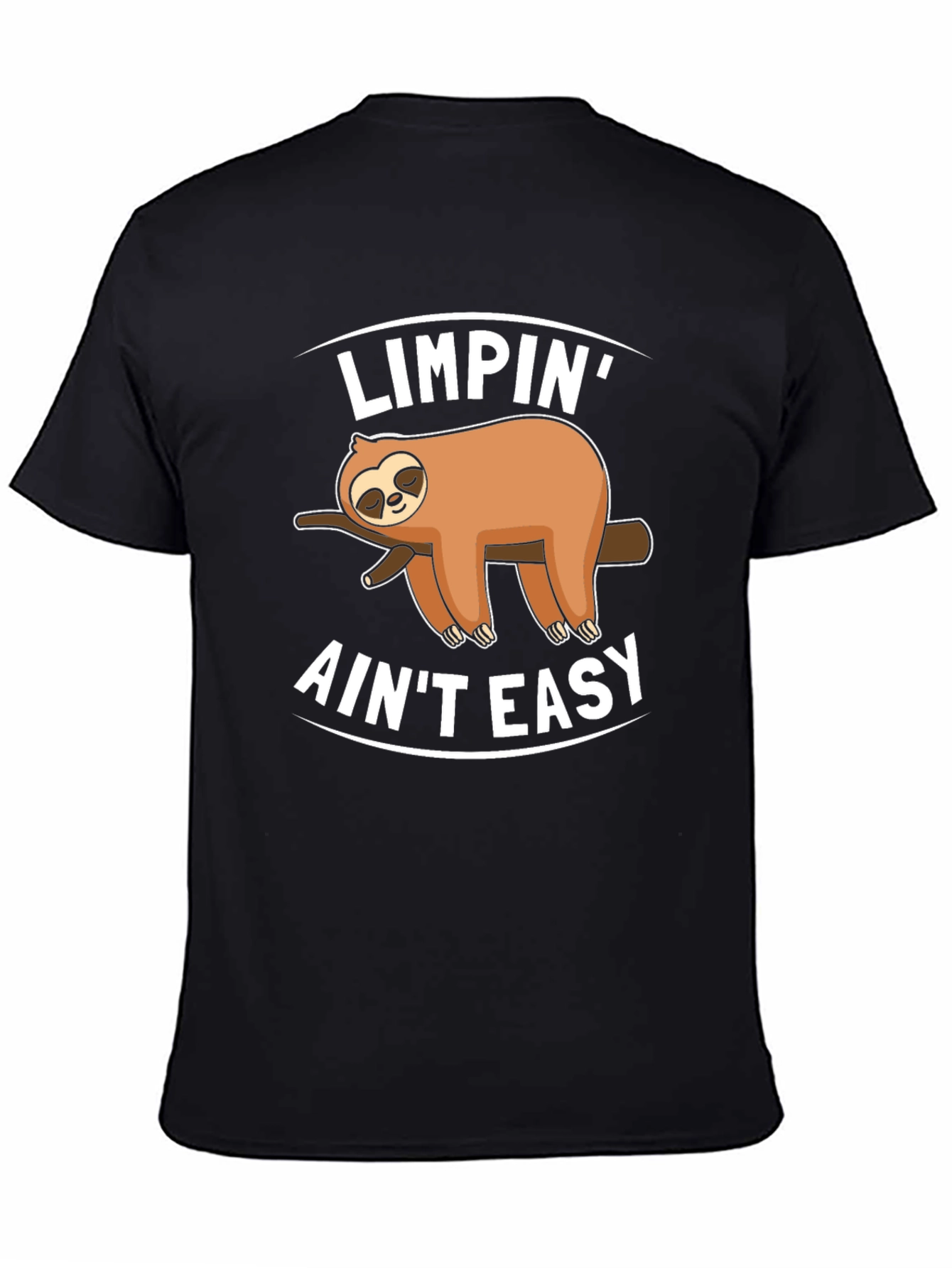 Limpin Aint Easy Sloth Graphic T-Shirt