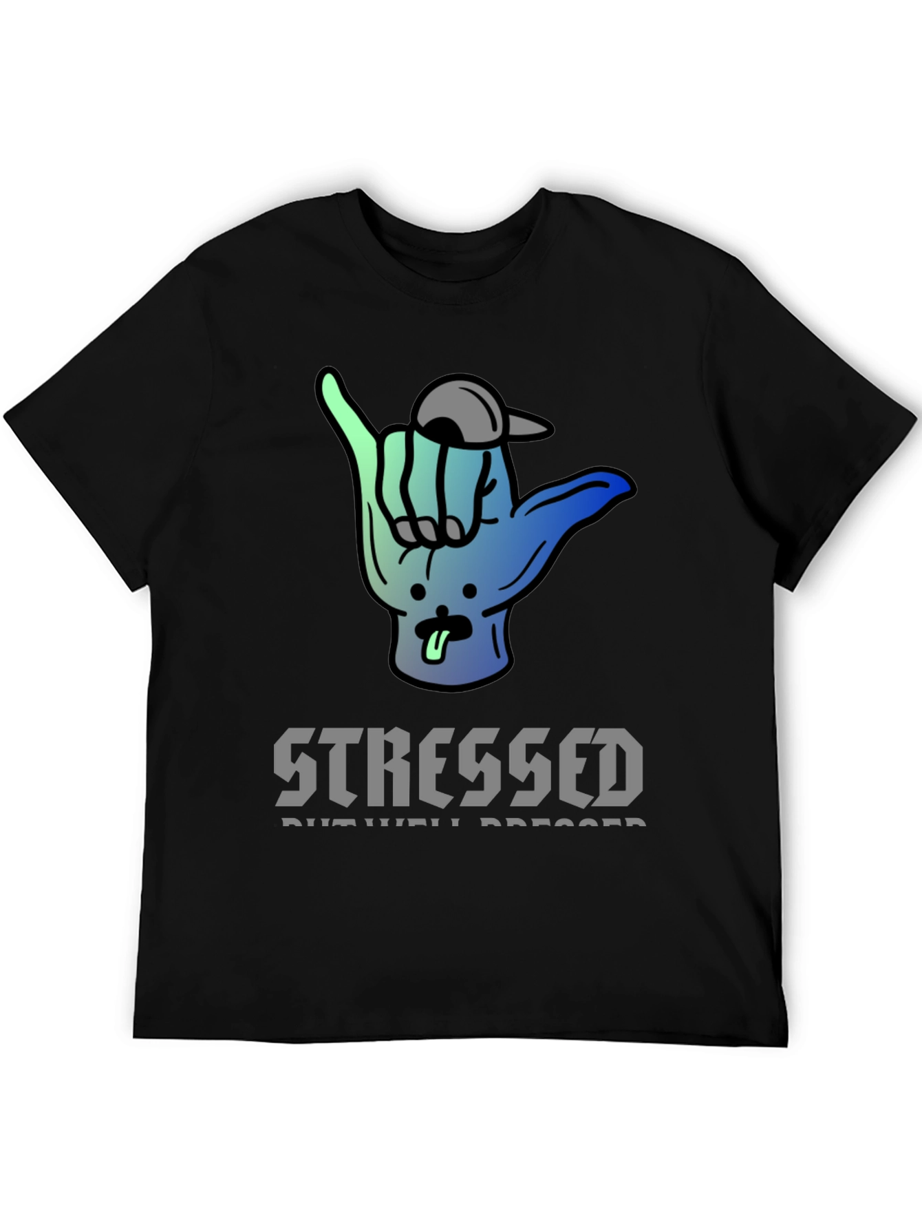 Stressed But Well Dressed Graphic Tee