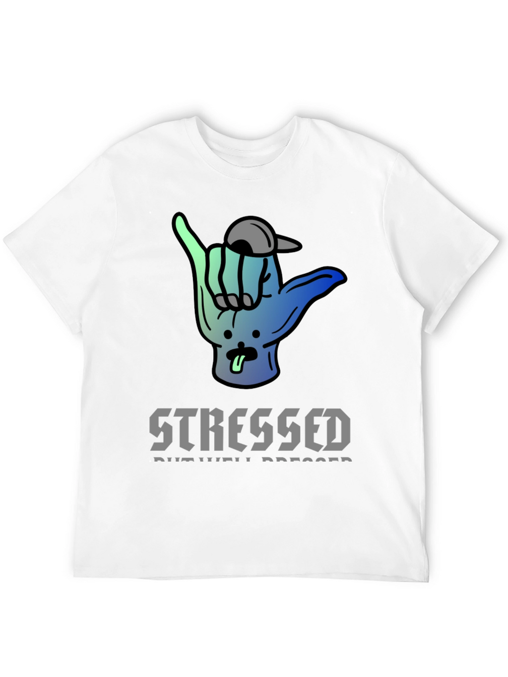 Stressed But Well Dressed Graphic Tee