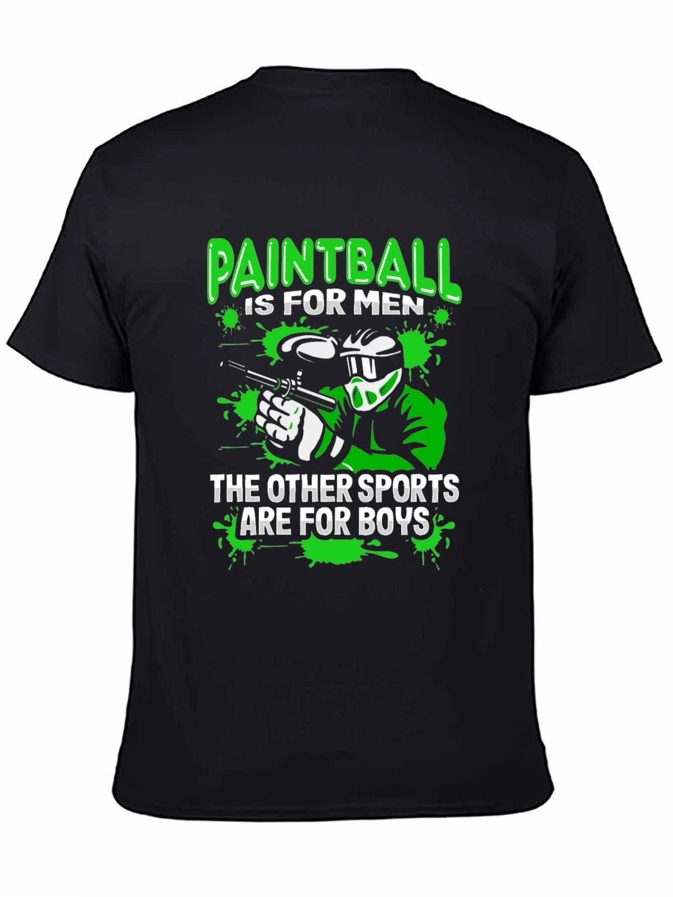 Paintball is for Men T-Shirt