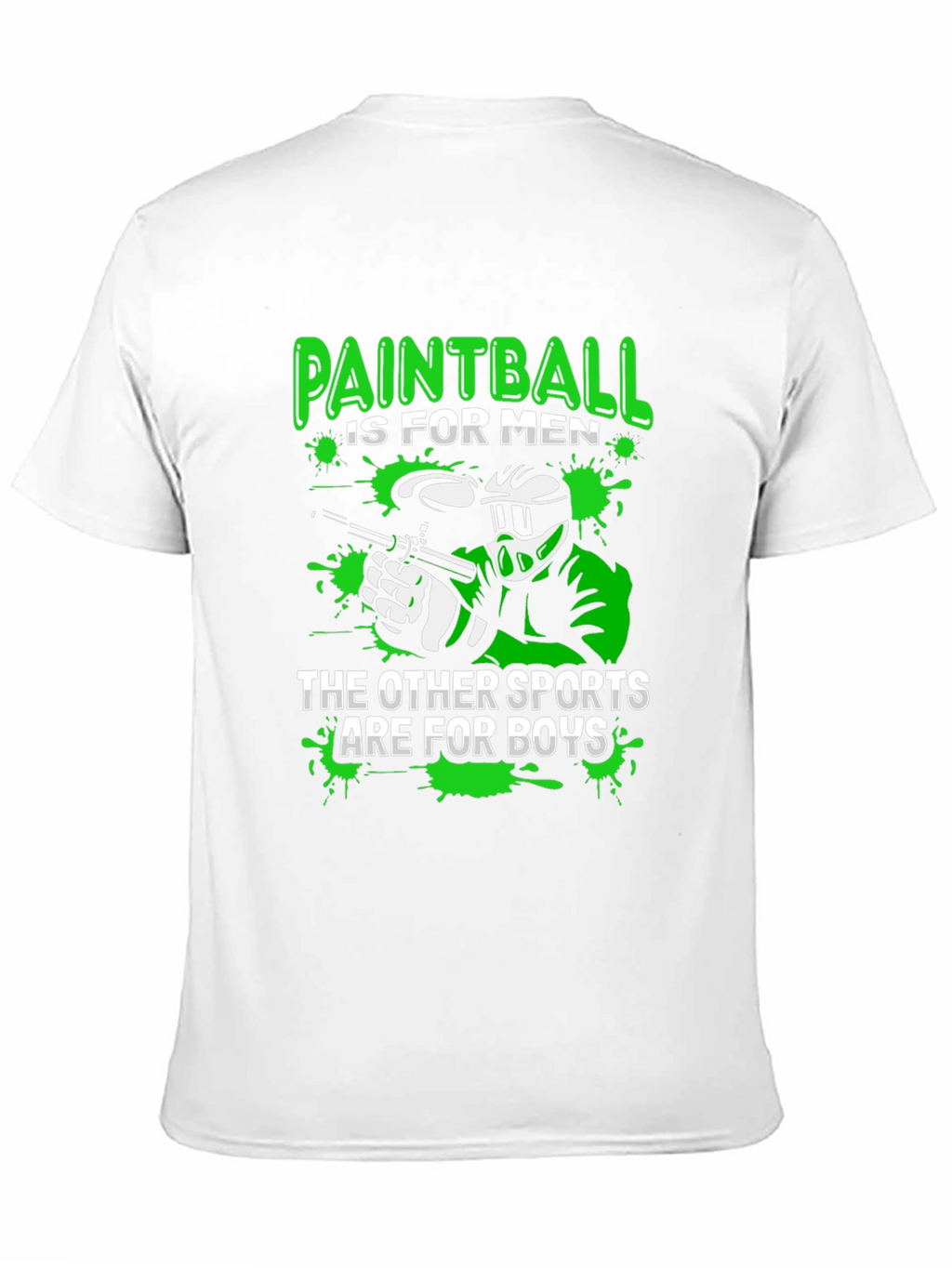 Paintball is for Men T-Shirt