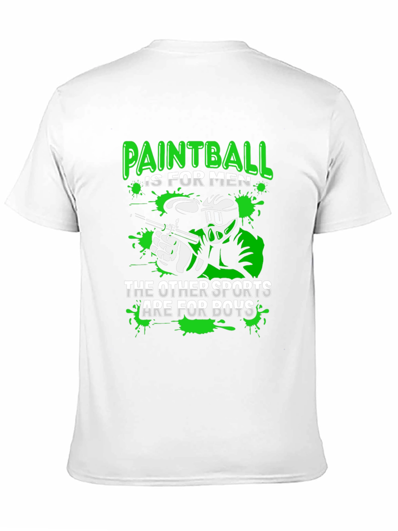 Paintball is for Men T-Shirt