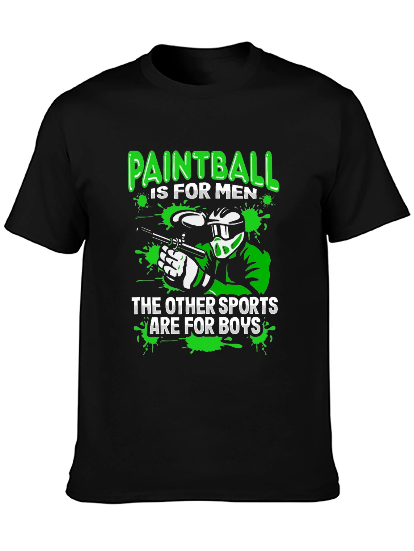 Paintball is for Men T-Shirt