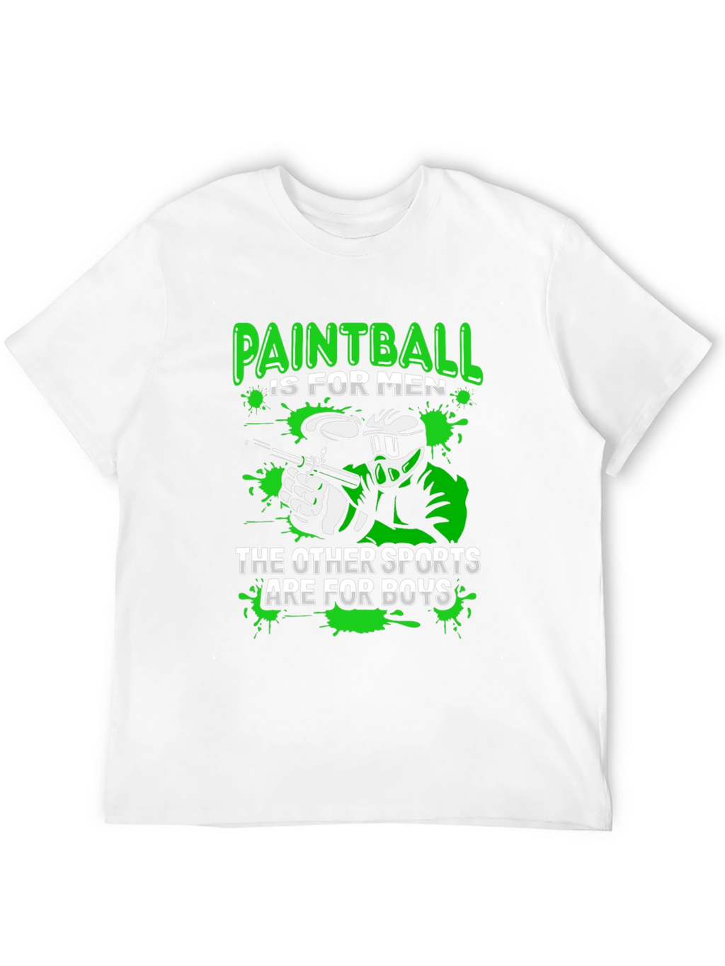 Paintball is for Men T-Shirt