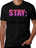 Stay Your Story Is Not Over T-Shirt
