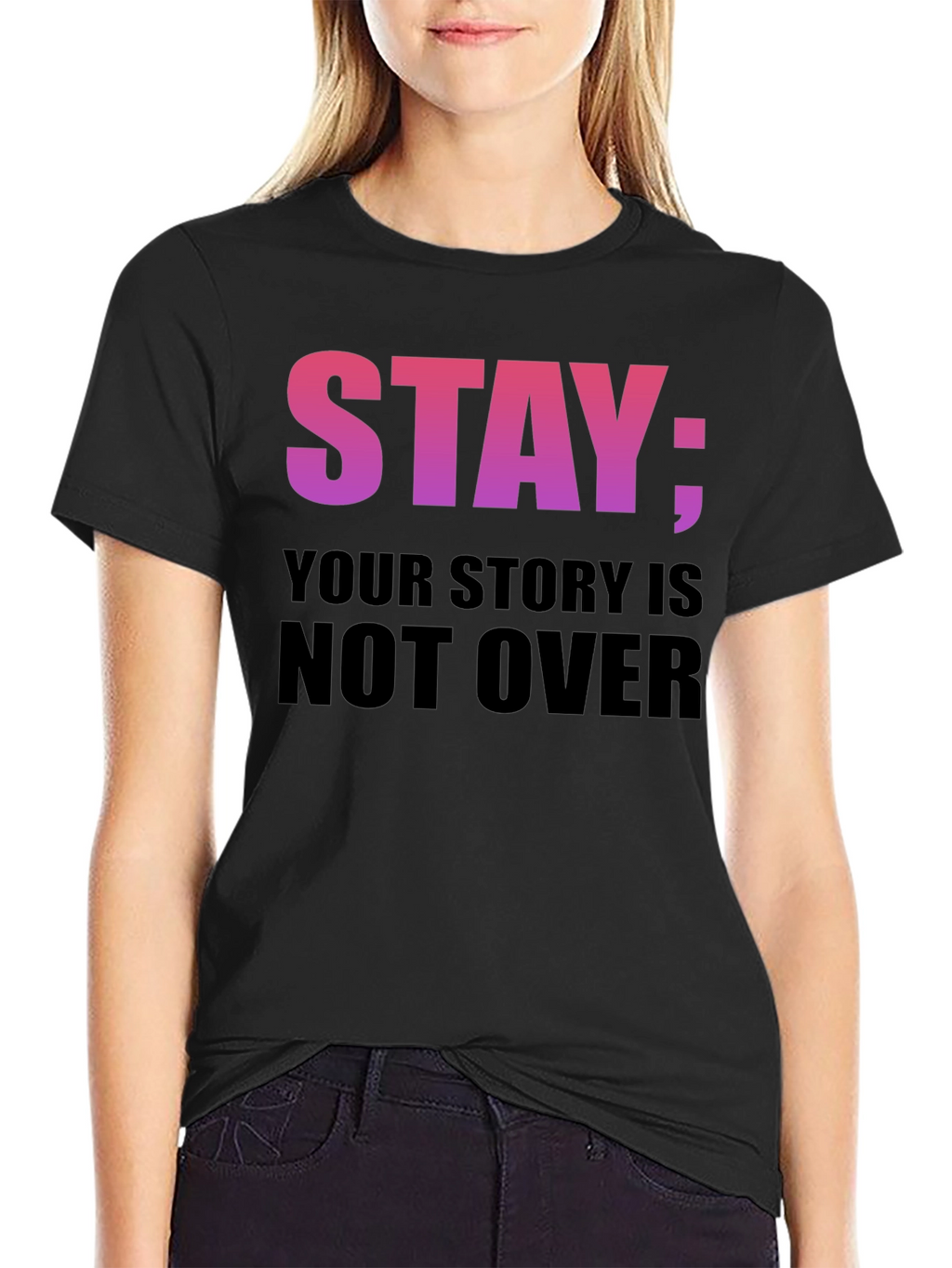 Stay Your Story Is Not Over T-Shirt