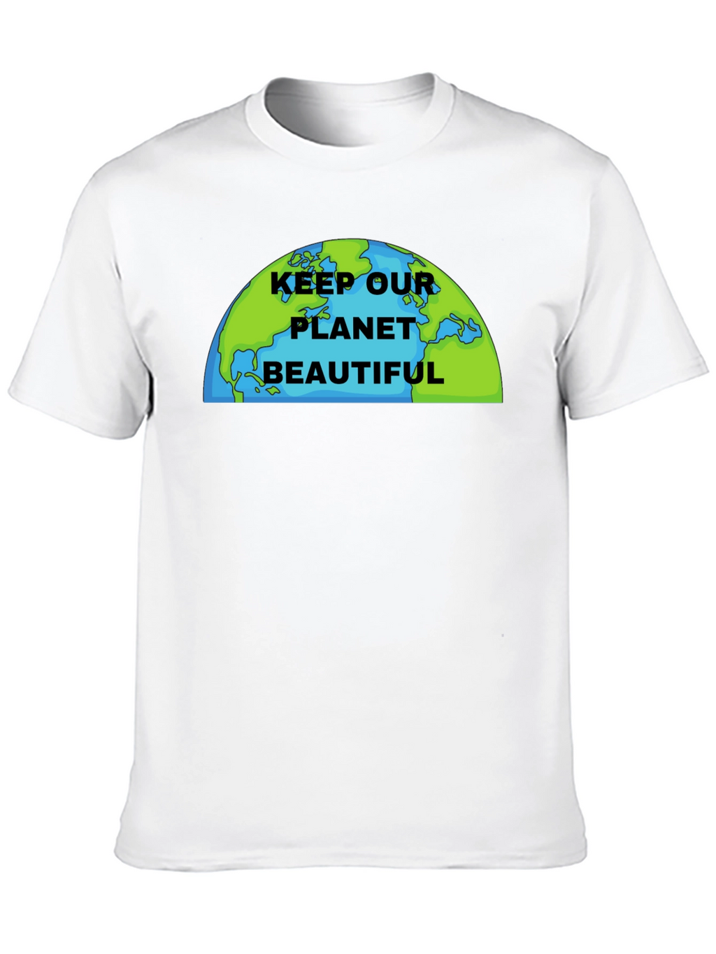 Keep Our Planet Beautiful Graphic T-Shirt
