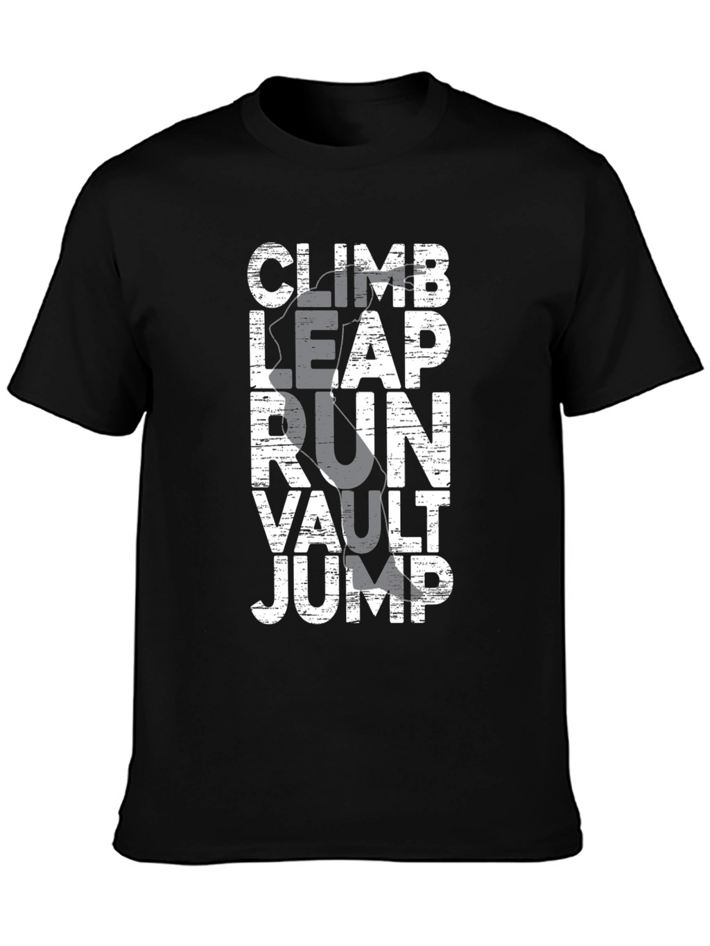 Climb Leap Run Vault Jump Black Graphic Tee