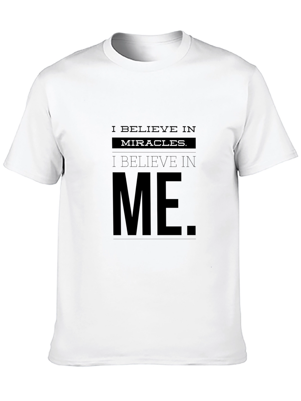 Believe in Miracles T-Shirt | Inspirational Graphic Tee