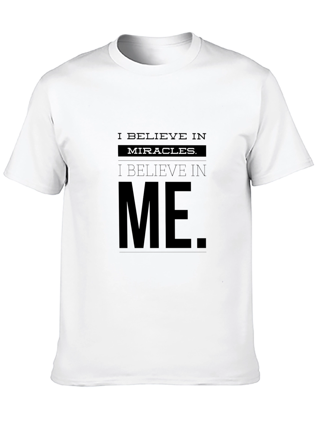Believe in Miracles T-Shirt | Inspirational Graphic Tee
