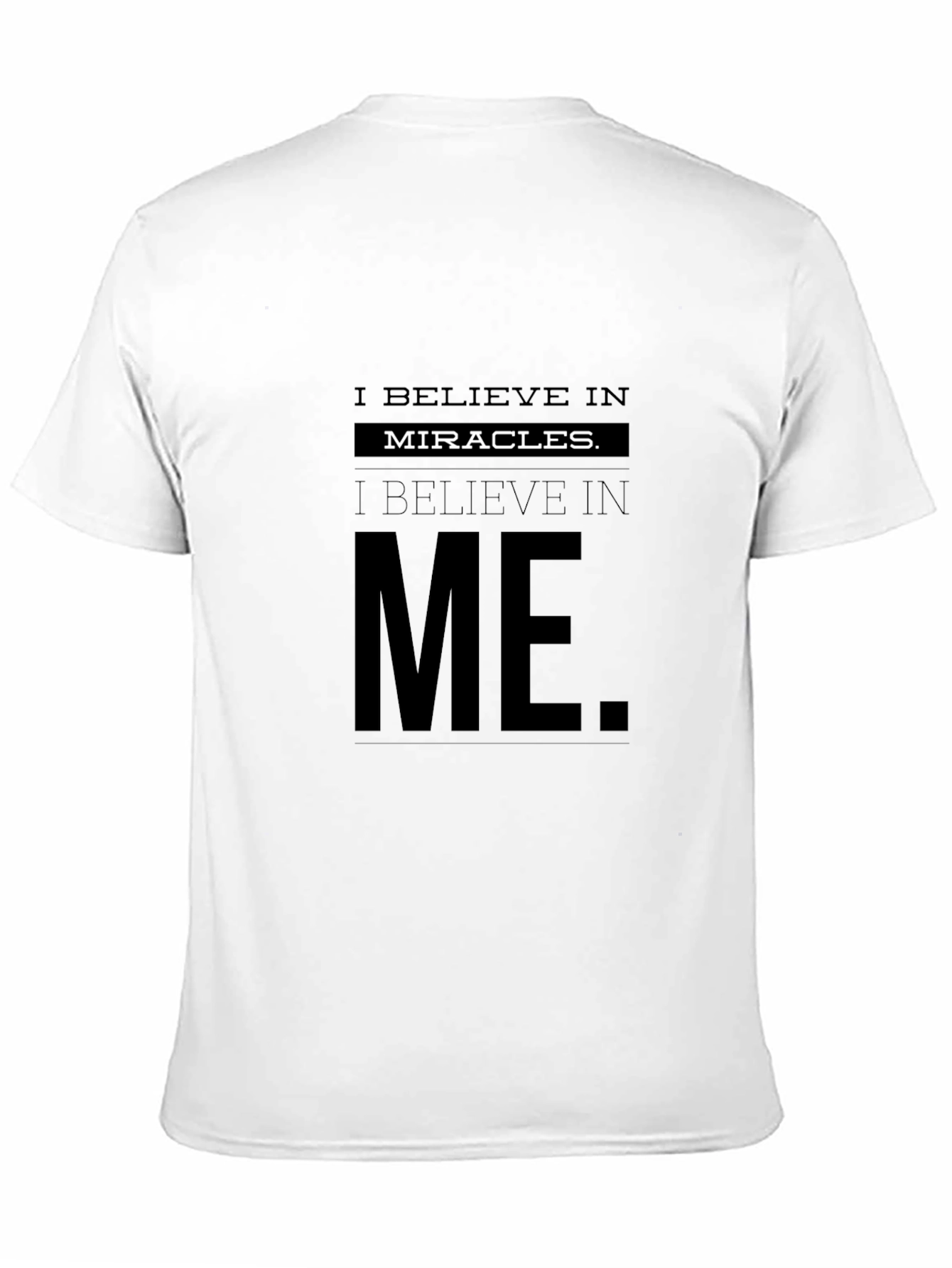 Believe in Miracles T-Shirt | Inspirational Graphic Tee