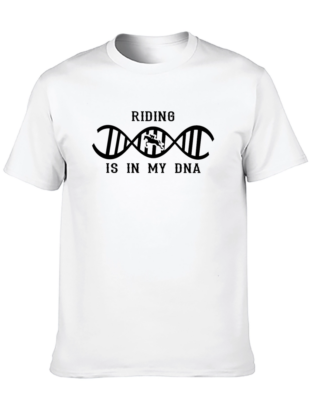 Riding is in My DNA T-Shirt