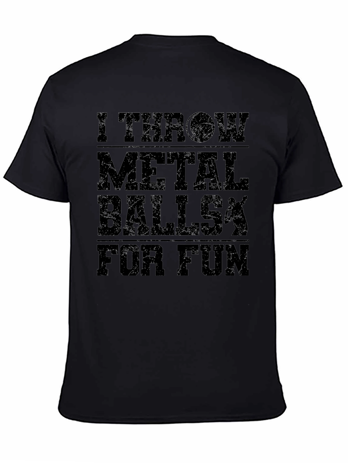 I Throw Metal Balls T-Shirt - Funny Gift