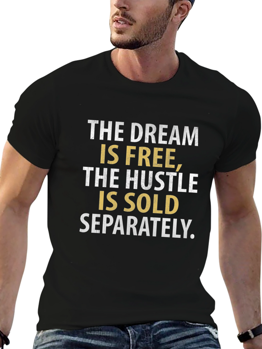 Dream Hustle T-Shirt - Sold Separately Graphic Tee