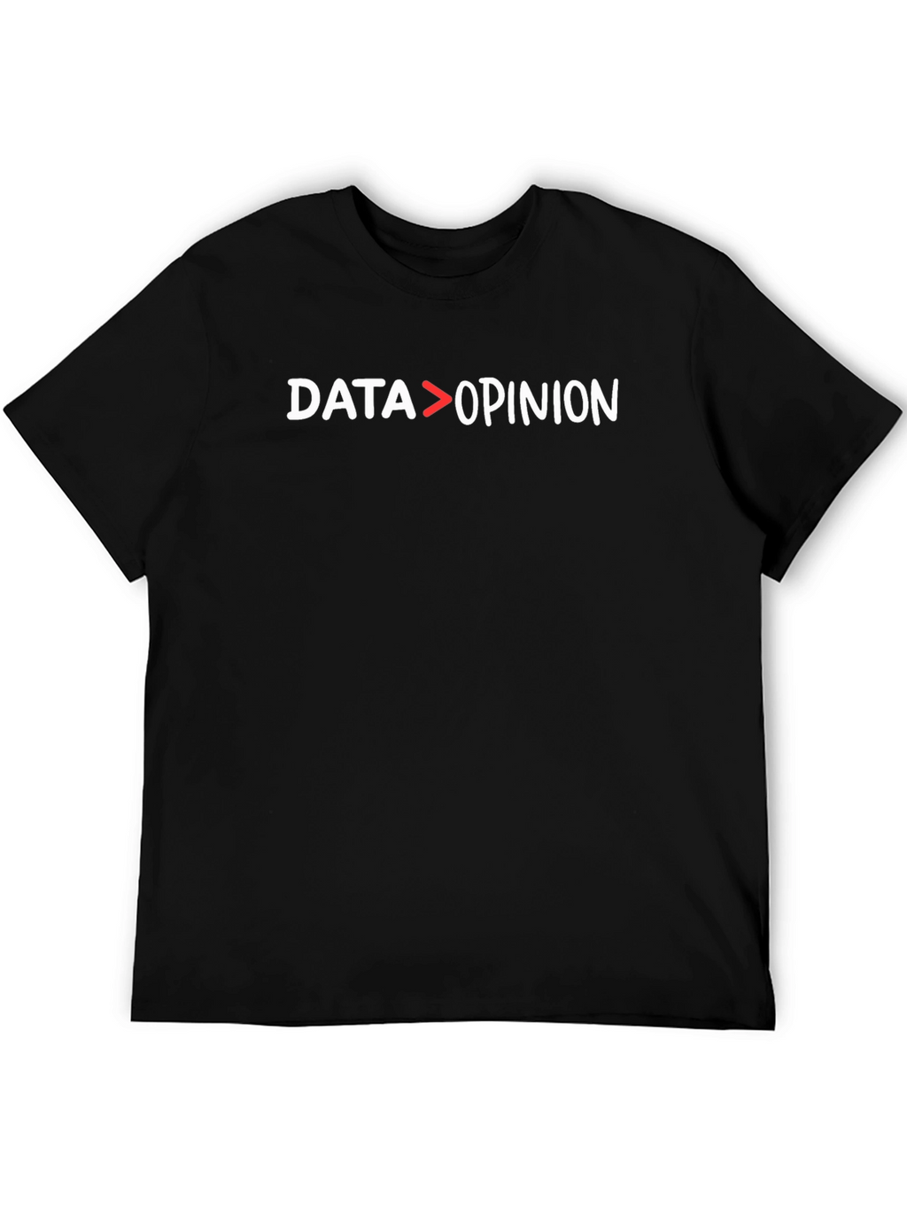 Data Over Opinion Graphic Tee - Statement T-Shirt