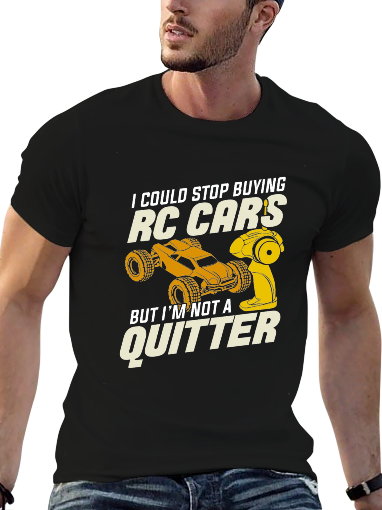 RC Car Enthusiast T-Shirt - Not a Quitter!