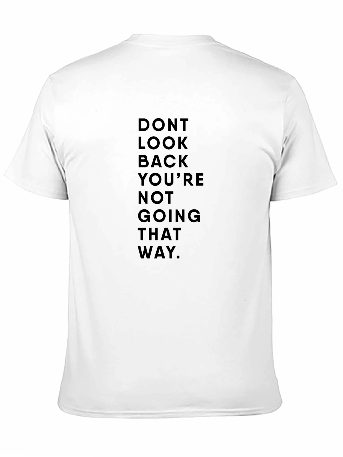 Motivational Black Graphic Tee - Dont Look Back