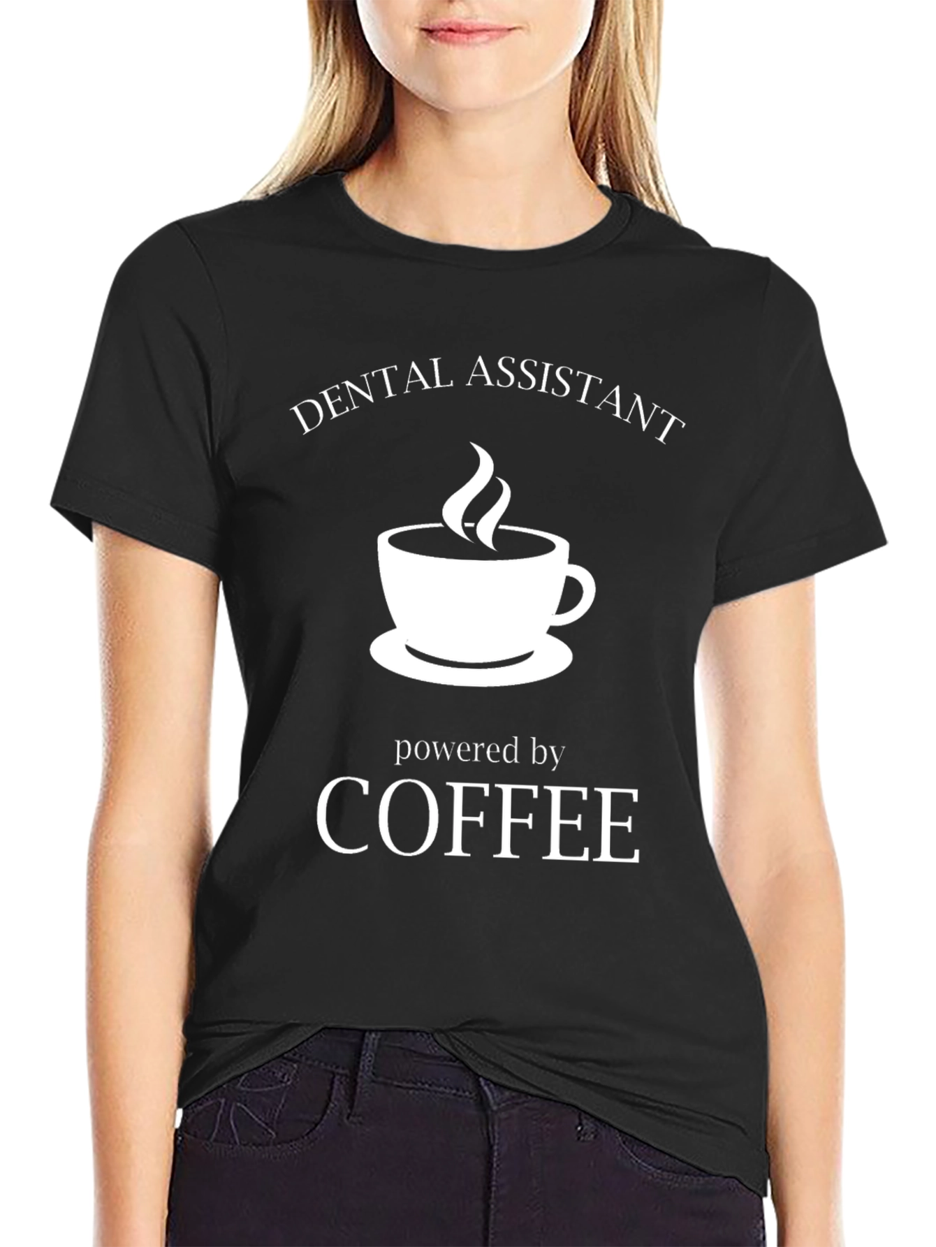 Dental Assistant Coffee Powered Black T-Shirt