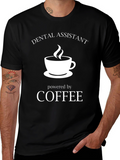Dental Assistant Coffee Powered Black T-Shirt