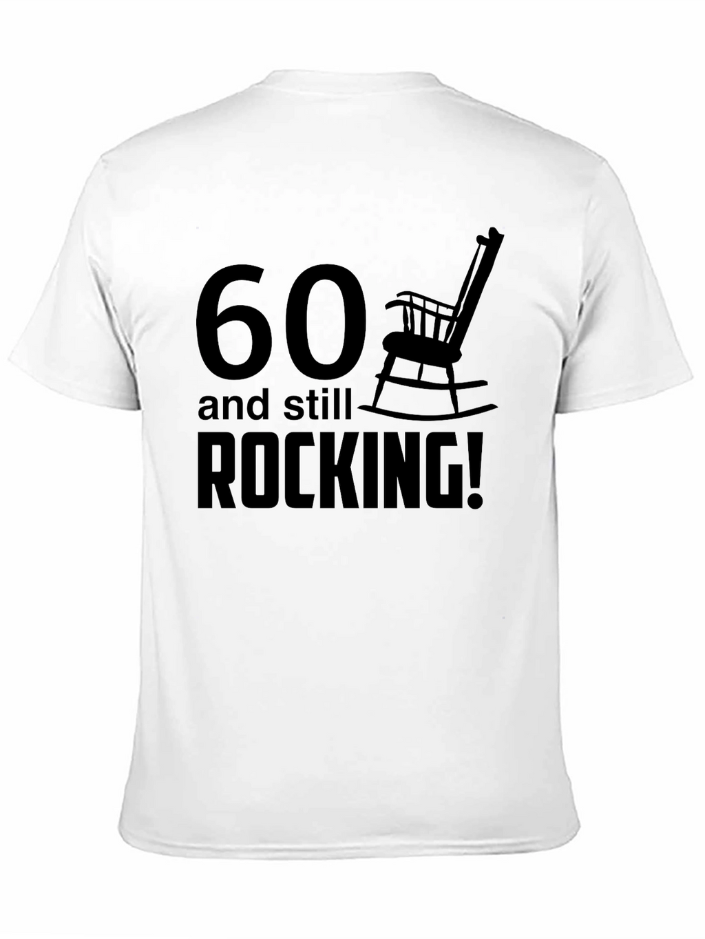 60 and Still Rocking T-Shirt - Funny Birthday Gift