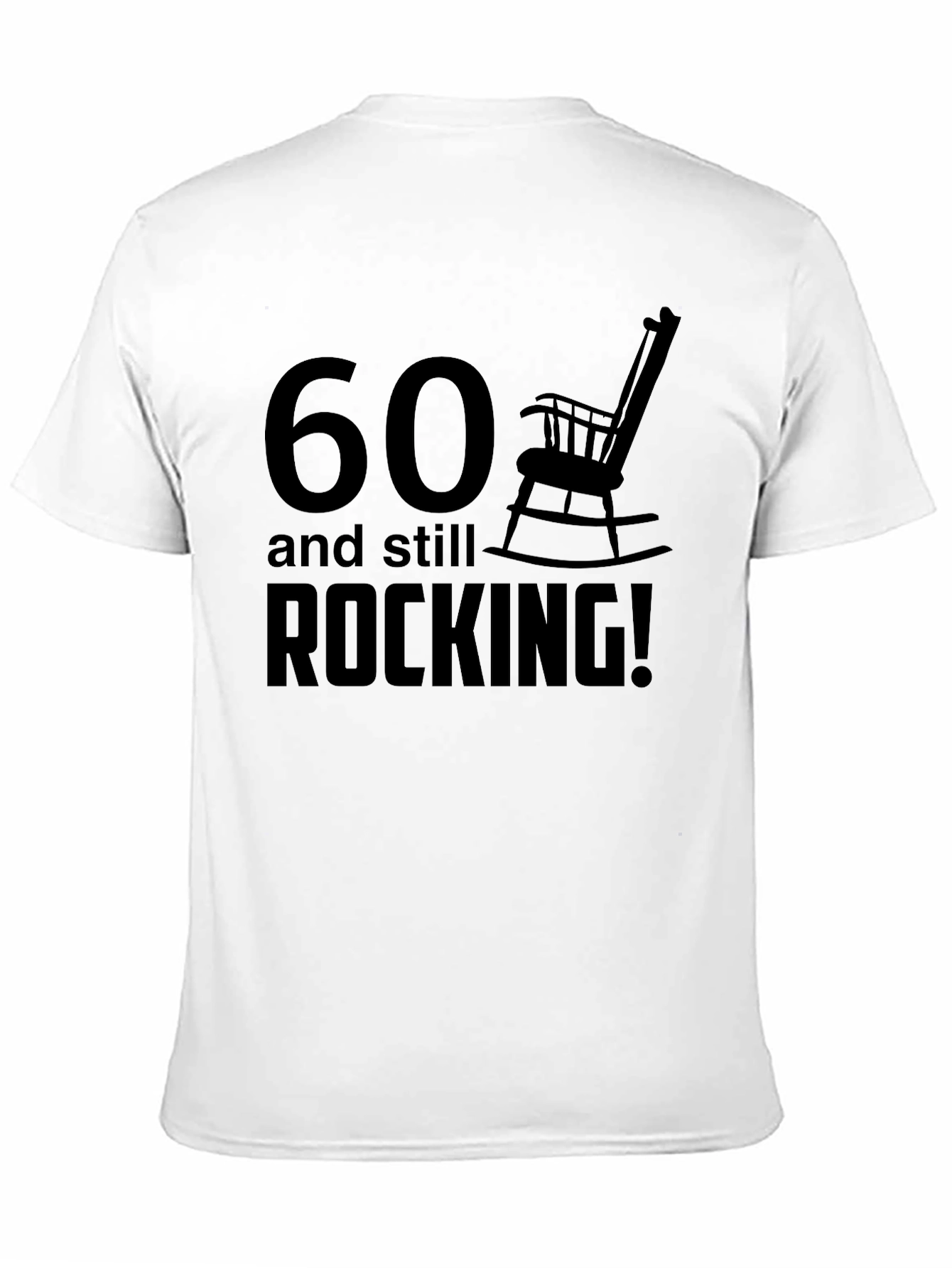 60 and Still Rocking T-Shirt - Funny Birthday Gift
