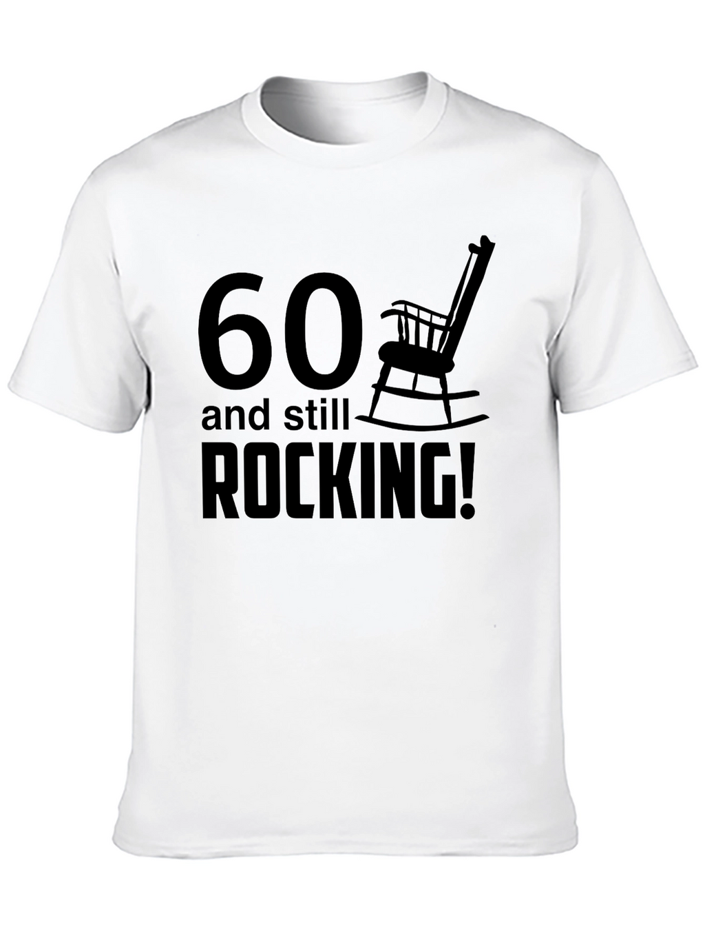 60 and Still Rocking T-Shirt - Funny Birthday Gift