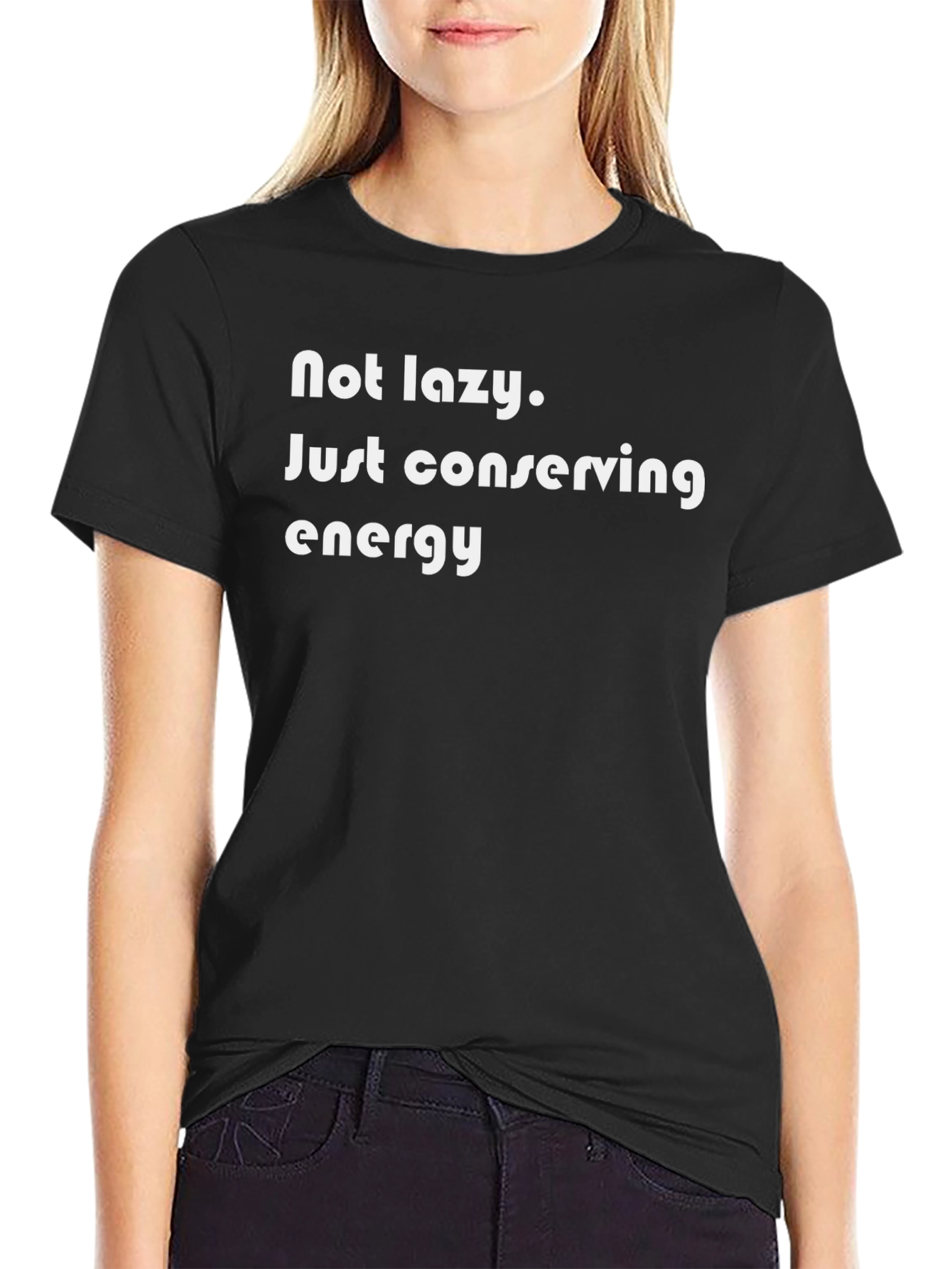 Not Lazy Conserving Energy Black T-Shirt