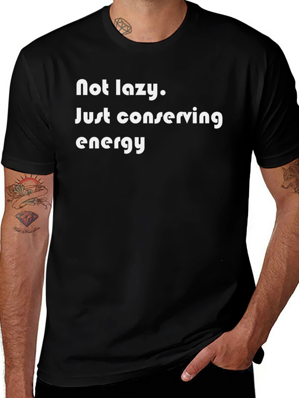 Not Lazy Conserving Energy Black T-Shirt