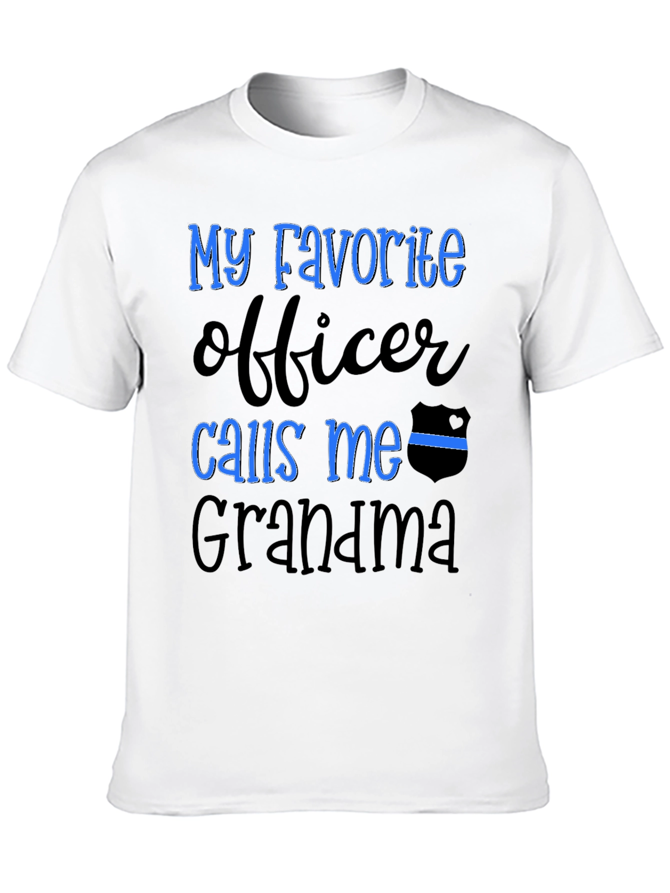 My Favorite Officer Calls Me Grandma T-Shirt