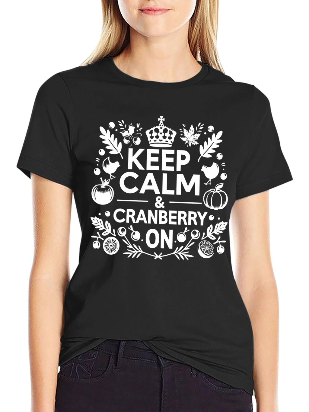 Keep Calm & Cranberry On T-Shirt