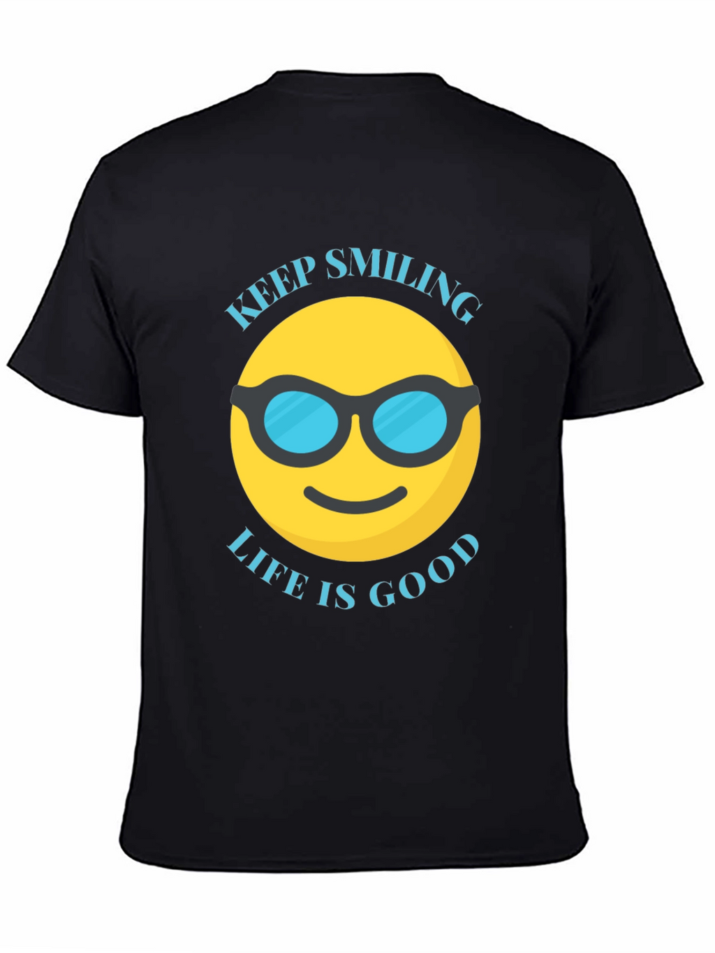 Keep Smiling Life is Good T-Shirt