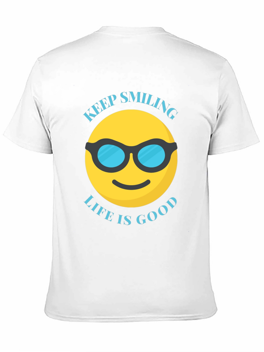 Keep Smiling Life is Good T-Shirt