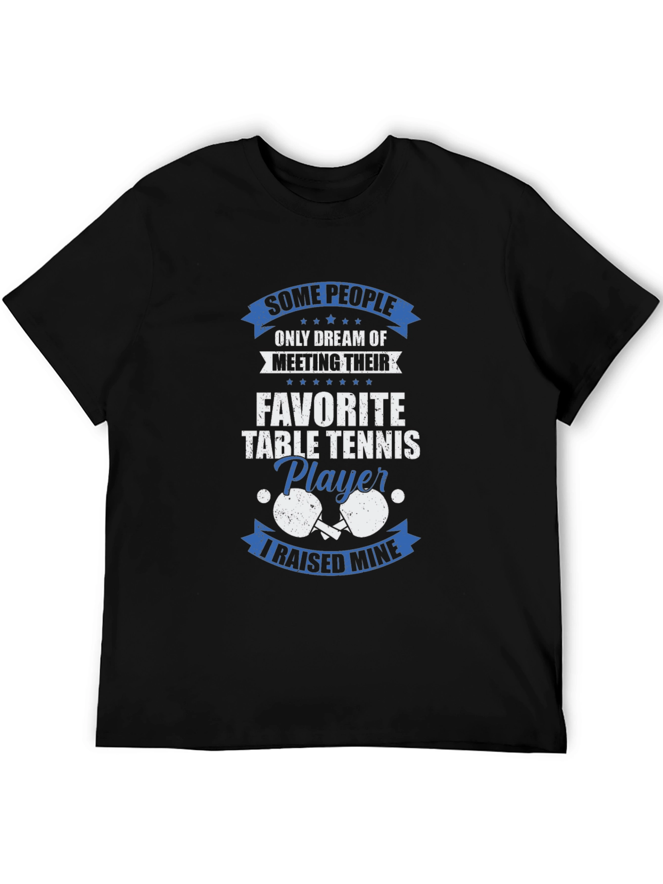 Table Tennis Player T-Shirt - Raised Mine
