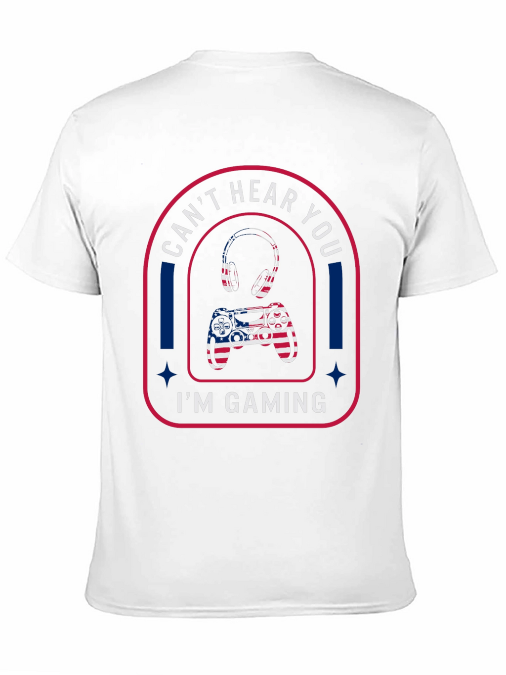 Cant Hear You Im Gaming T-Shirt