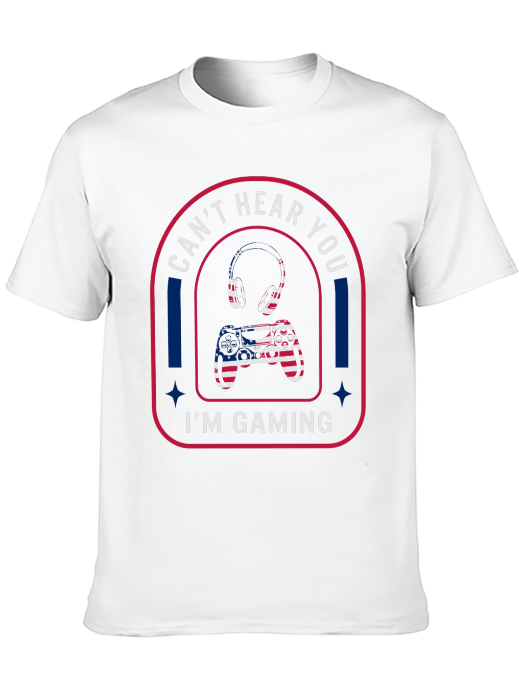 Cant Hear You Im Gaming T-Shirt