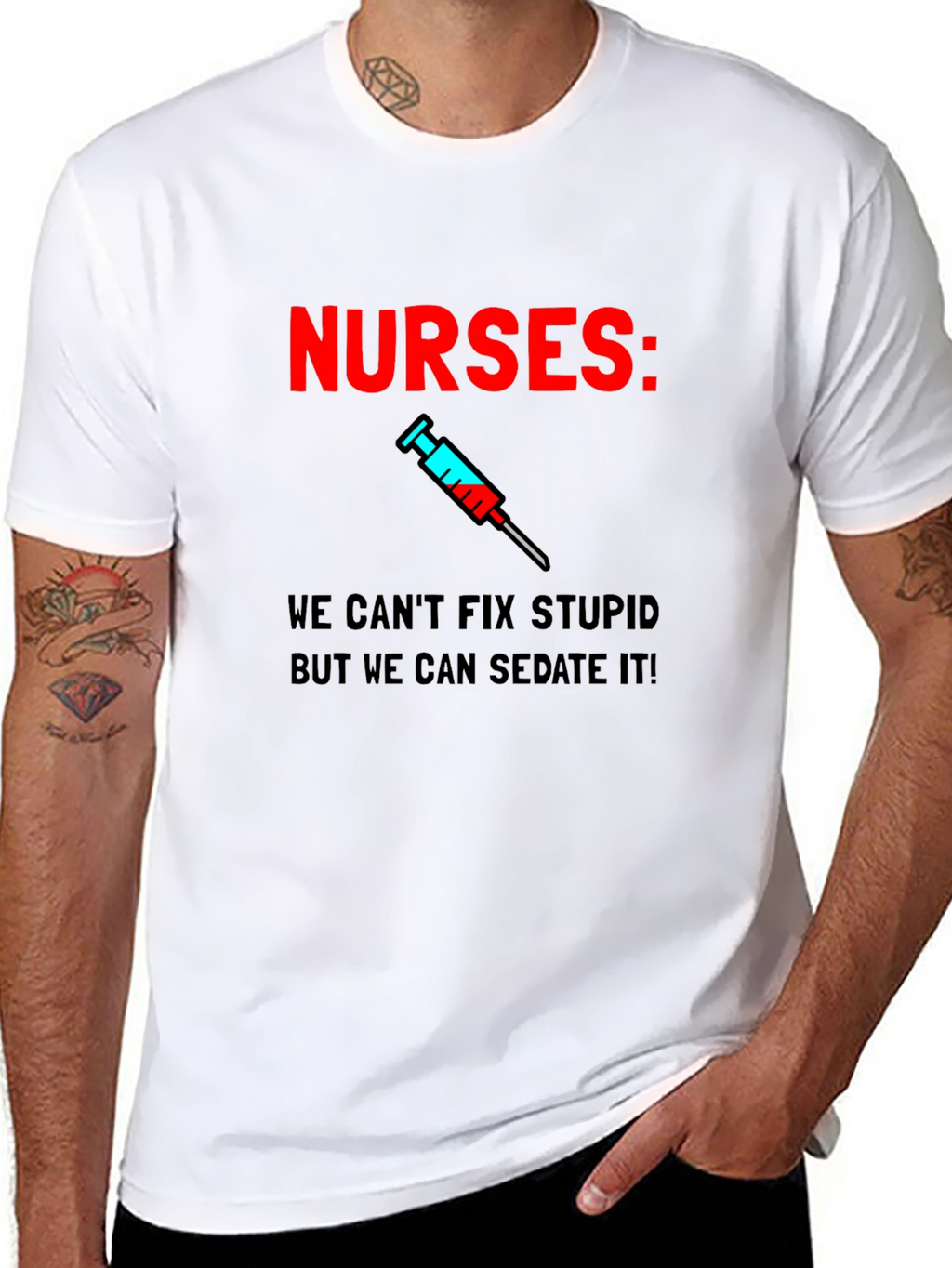 Funny Nurses T-Shirt - Sedate Stupid!