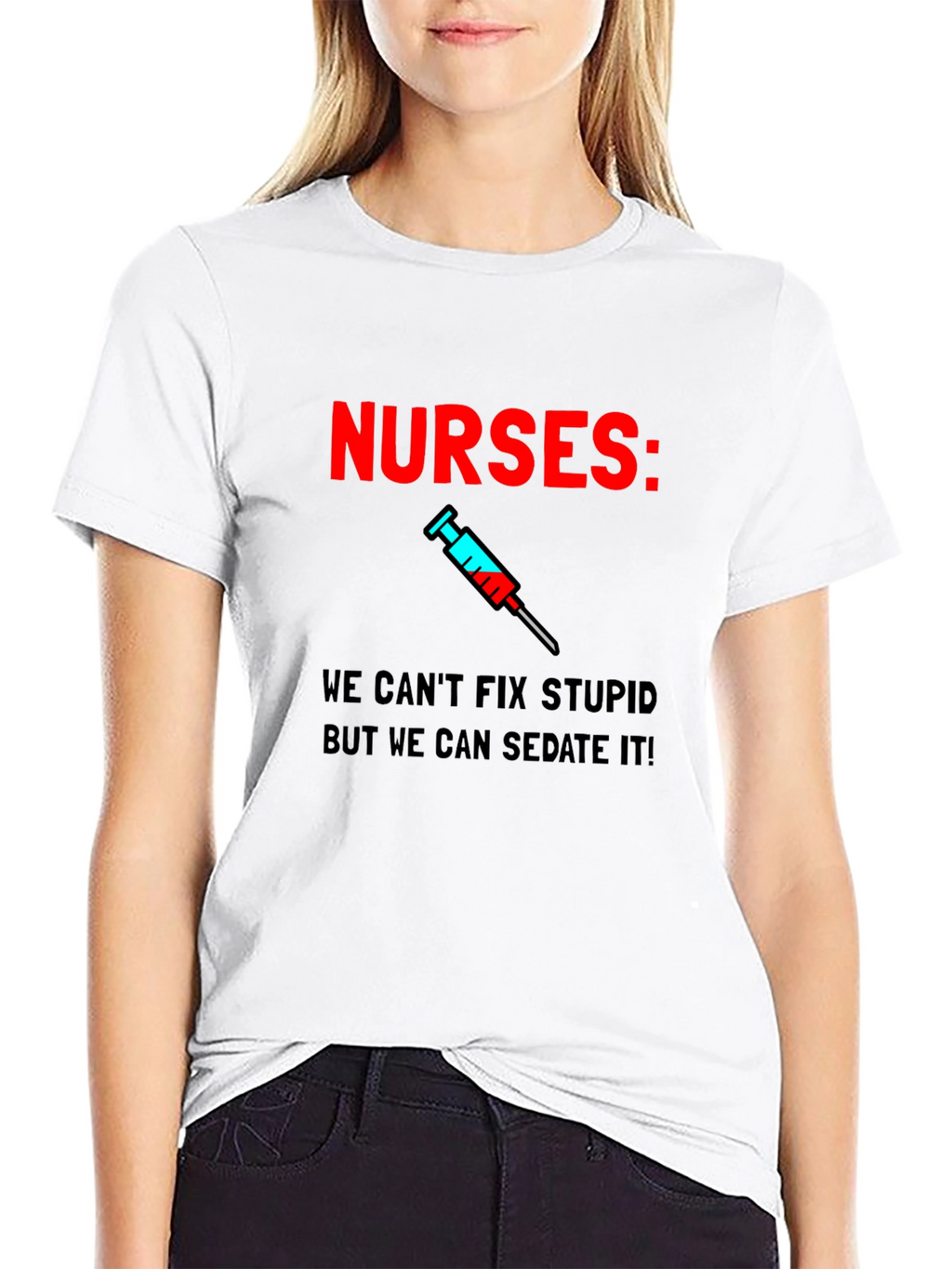 Funny Nurses T-Shirt - Sedate Stupid!