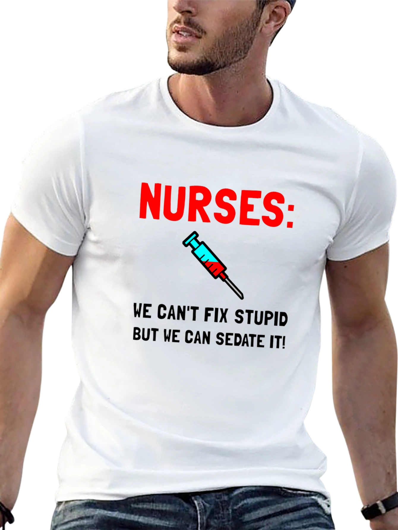 Funny Nurses T-Shirt - Sedate Stupid!